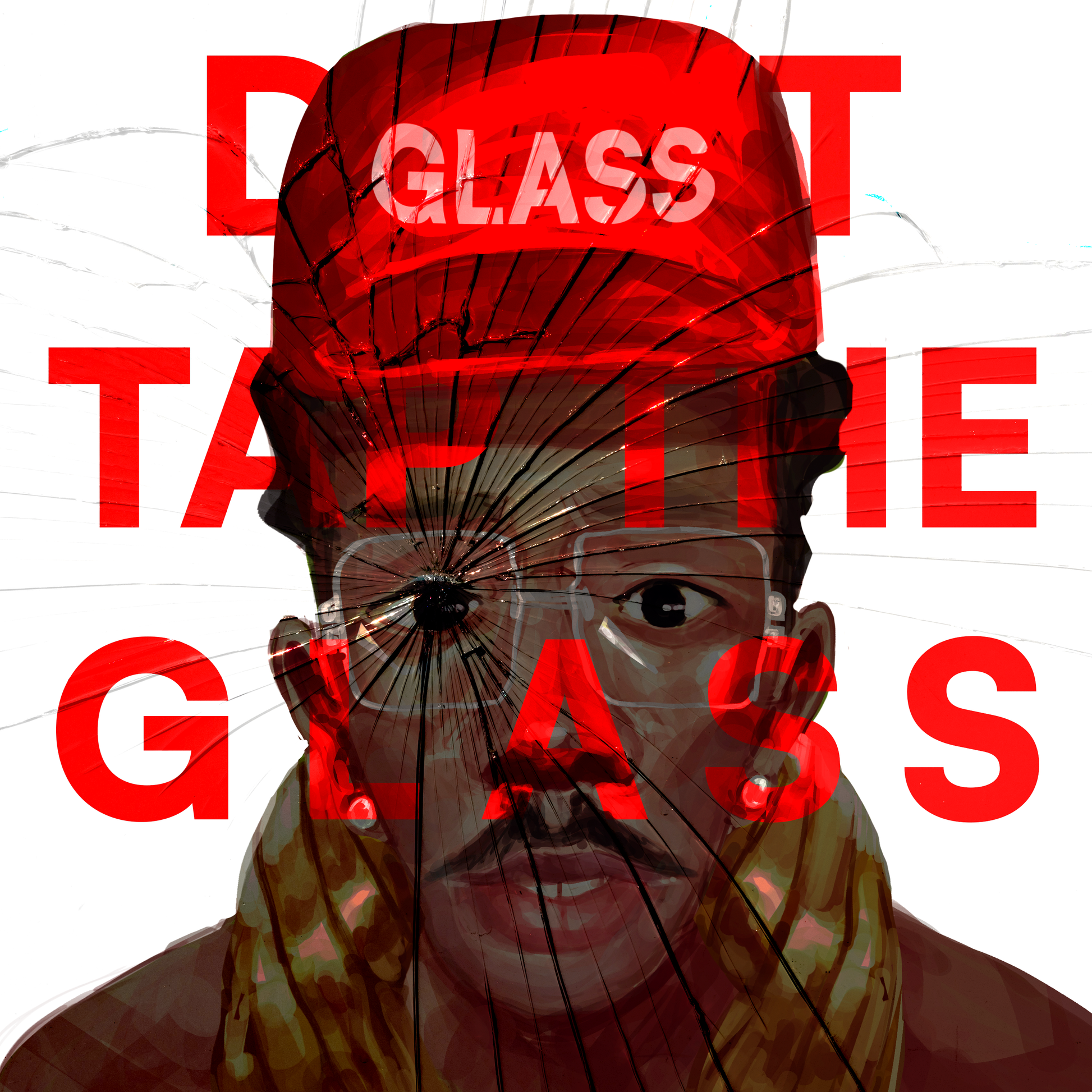 DONT TAP THE GLASS